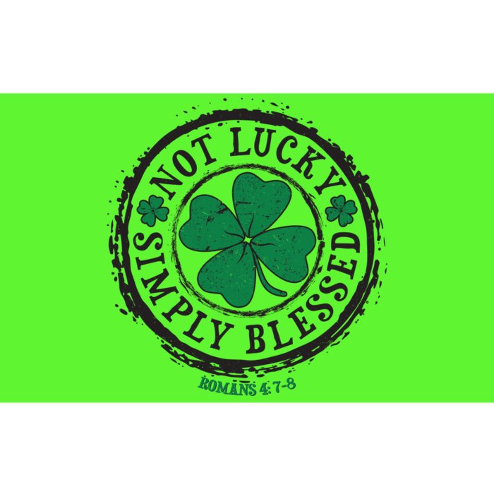 St. Patrick's Day Not Lucky Simply Blessed Romans 4 78 Bumper Sticker