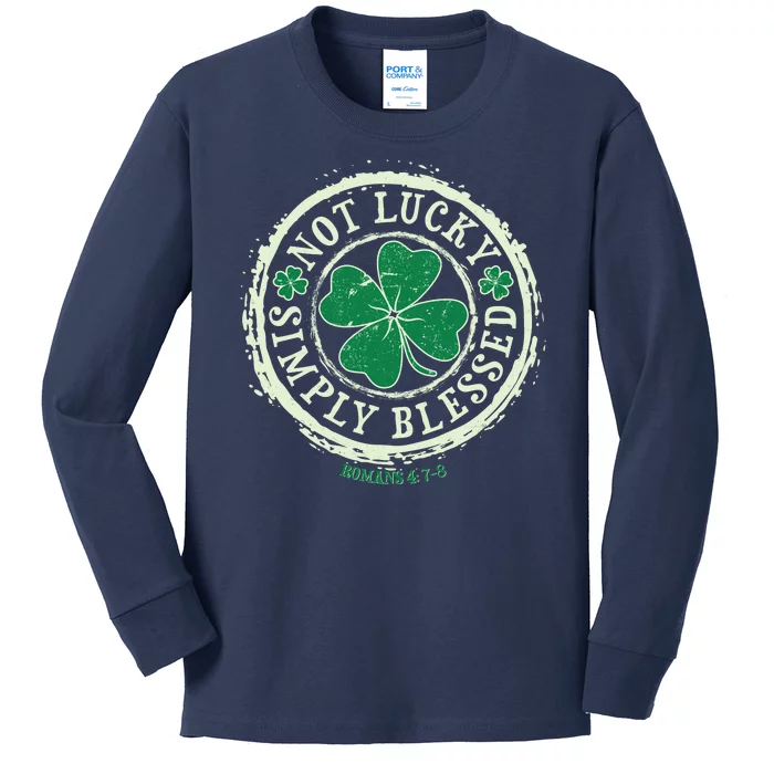 St. Patrick's Day Not Lucky Simply Blessed Romans 4 78 Kids Long Sleeve Shirt