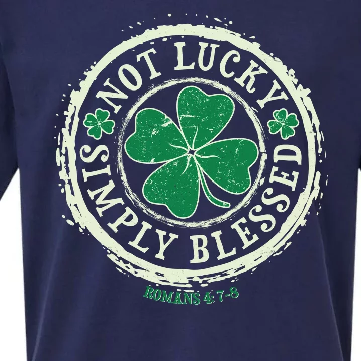 St. Patrick's Day Not Lucky Simply Blessed Romans 4 78 Sueded Cloud Jersey T-Shirt