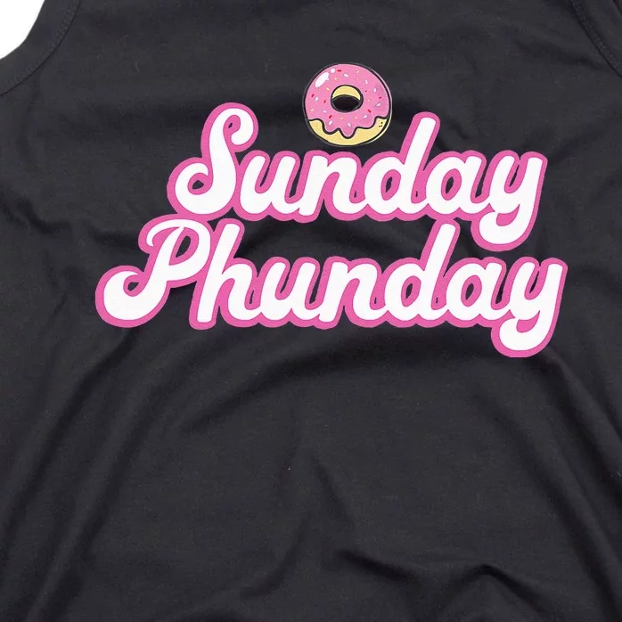 Sunday Phunday Donuts Funny Donut Lover Tank Top