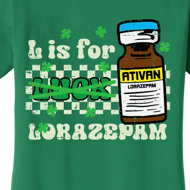 St Patricks Day L For Lorazepam Saint Paddys Nurse Women's T-Shirt