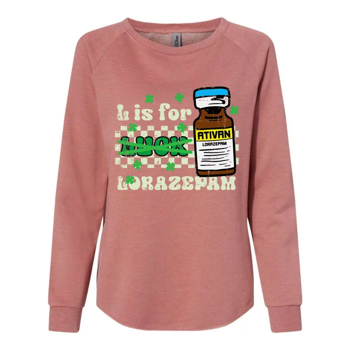 St Patricks Day L For Lorazepam Saint Paddys Nurse Womens California Wash Sweatshirt