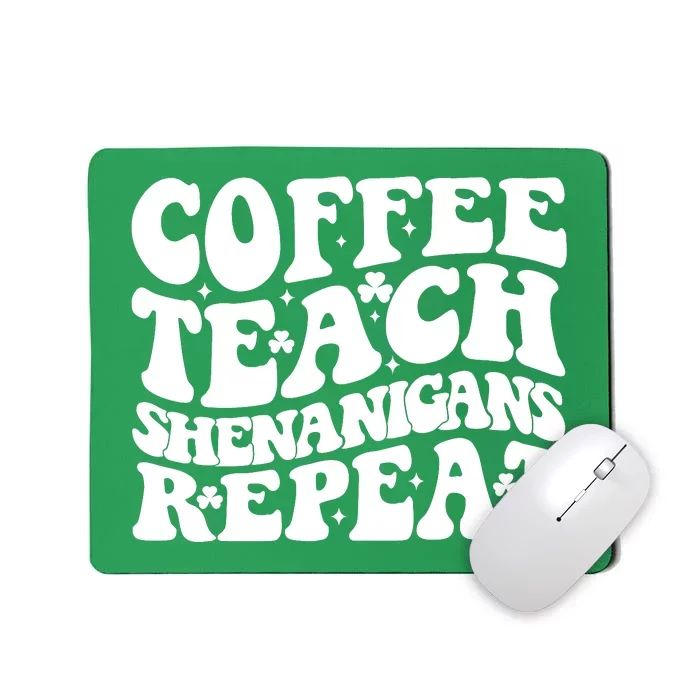 St Patricks Day Teachers Design For Teacher Who Loves Coffee Mousepad