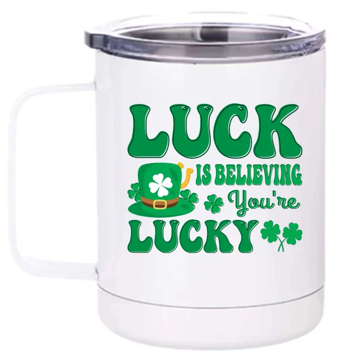 St Patricks Day Believing Cute Gift Front & Back 12oz Stainless Steel Tumbler Cup