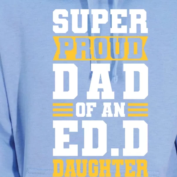 Super Proud Dad Of An Ed D Daughter Fathers Dad Cute Gift Unisex Surf Hoodie