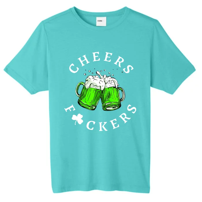 St Patricks Day Cheers Fckers Beer Drinking Funny Gift ChromaSoft Performance T-Shirt