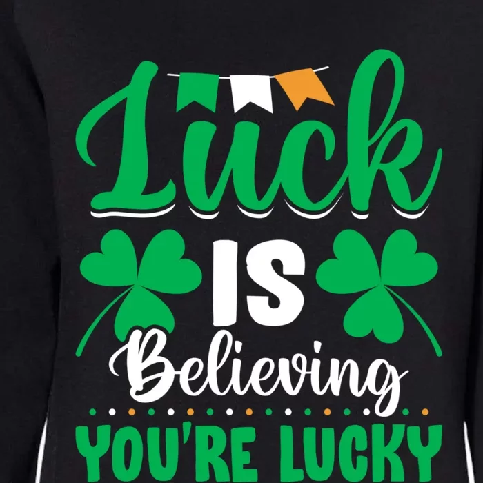 St Patricks Day Believing Cool Gift Womens California Wash Sweatshirt