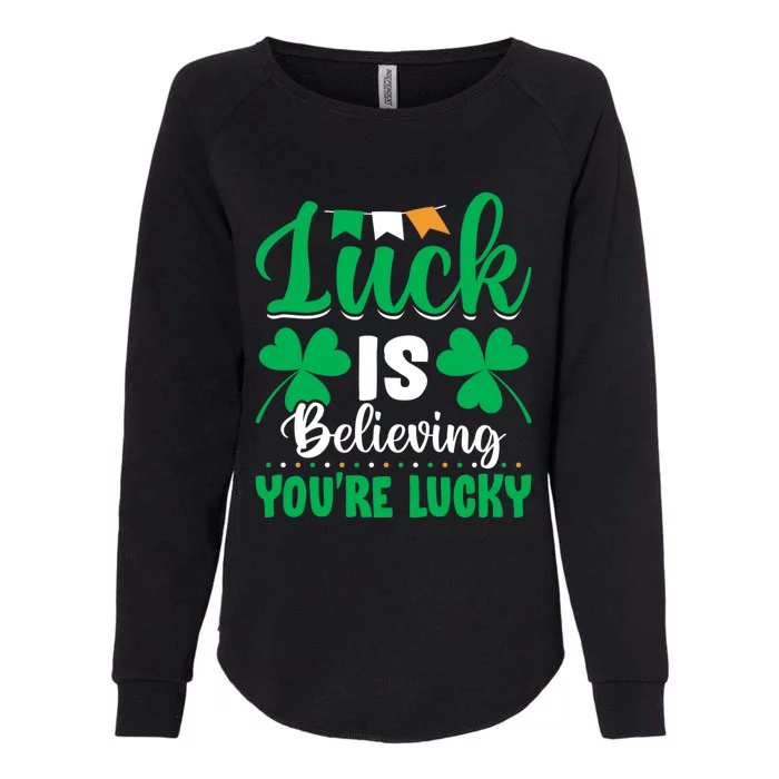 St Patricks Day Believing Cool Gift Womens California Wash Sweatshirt