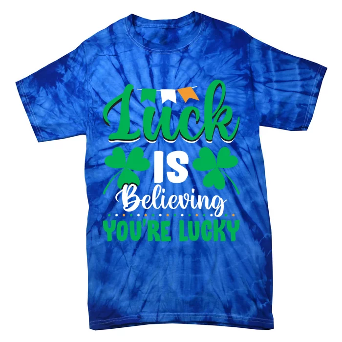 St Patricks Day Believing Cool Gift Tie-Dye T-Shirt