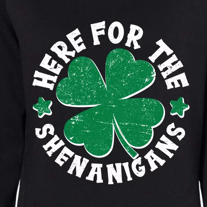 St Patricks Day Here For The Shenanigans Lucky Shamrock Clover Womens California Wash Sweatshirt