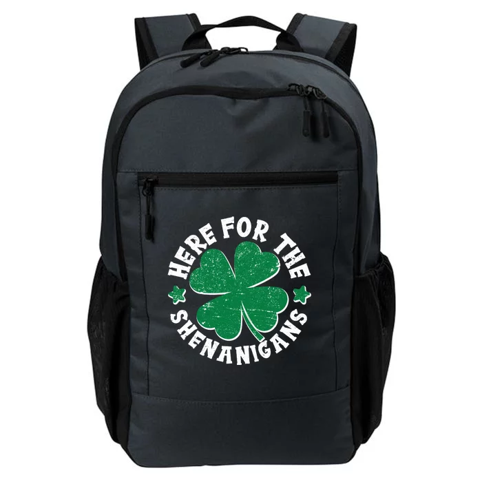 St Patricks Day Here For The Shenanigans Lucky Shamrock Clover Daily Commute Backpack