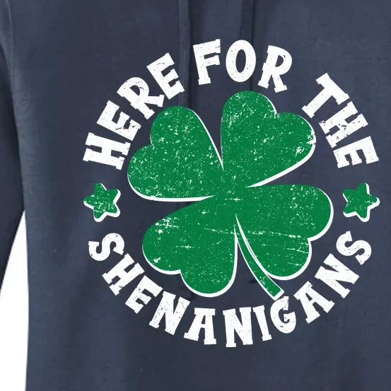 St Patricks Day Here For The Shenanigans Lucky Shamrock Clover Women's Pullover Hoodie