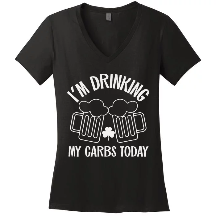 St Patricks Day Drinking My Carbs Today Keto Low Carb Beer Women's V-Neck T-Shirt