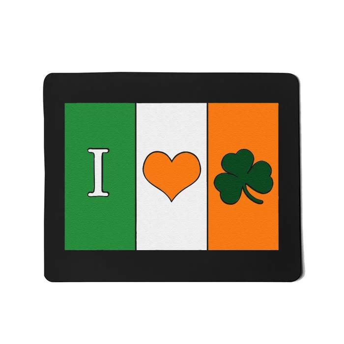 Saint Patrick's Day I Love Ireland Lucky Charmss Paddy's Day Mousepad