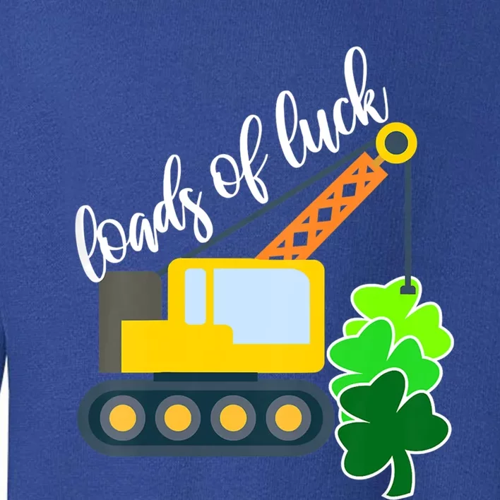 Saint Patricks Day Truck Funny Loads Of Luck Shamrock Gift Toddler Sweatshirt