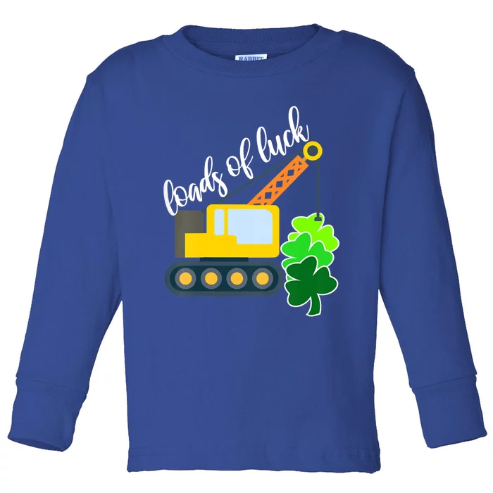 Saint Patricks Day Truck Funny Loads Of Luck Shamrock Gift Toddler Long Sleeve Shirt