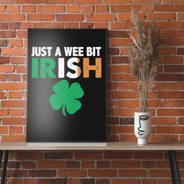 St. Patrick's Day JUST A WEE BIT IRISH Ireland Flag Shamrock Poster