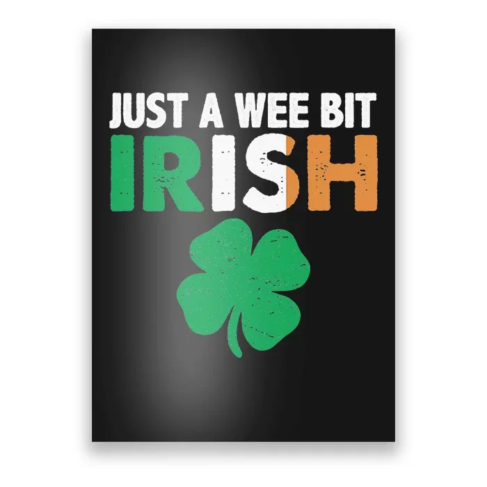 St. Patrick's Day JUST A WEE BIT IRISH Ireland Flag Shamrock Poster