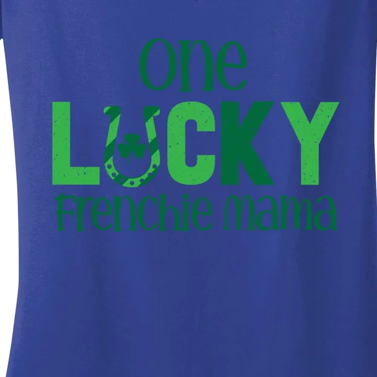 Saint Patricks Day Matching Costumes One Lucky Frenchie Mama Gift Women's V-Neck T-Shirt