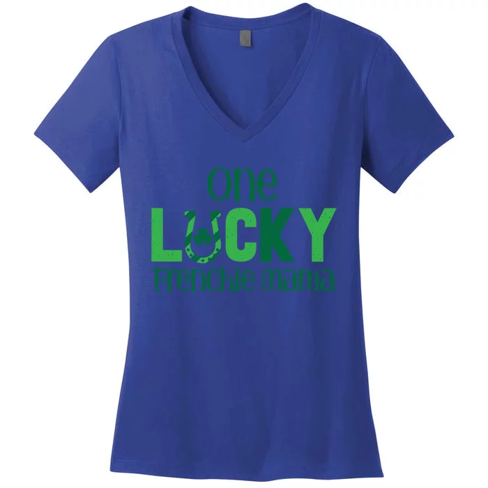 Saint Patricks Day Matching Costumes One Lucky Frenchie Mama Gift Women's V-Neck T-Shirt