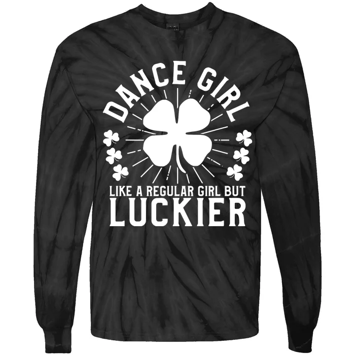 St Patricks Day Dance Girl Dancing Dancer Gift Tie-Dye Long Sleeve Shirt