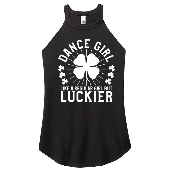 St Patricks Day Dance Girl Dancing Dancer Gift Women’s Perfect Tri Rocker Tank