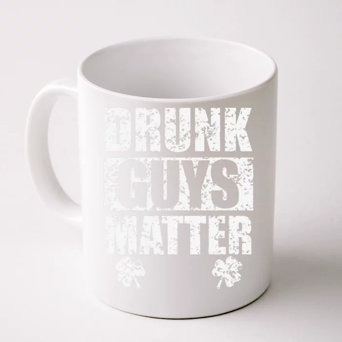 Saint Patrick's Day Drunk Guys Matter Irish Beer Front & Back Coffee Mug