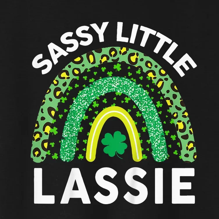 St Patricks Day Gifts Funny Baby Sassy Little Lassie Women's Crop Top Tee