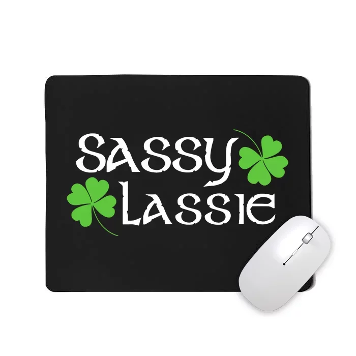 St Patricks Day Sassy Lassie Funny Teen Girl Women Mousepad