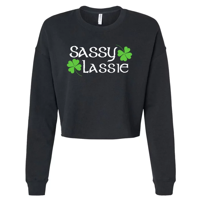 St Patricks Day Sassy Lassie Funny Teen Girl Women Cropped Pullover Crew