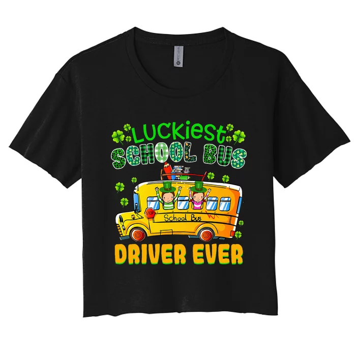 St. Patricks Day Luckiest School Bus Driver Women's Crop Top Tee