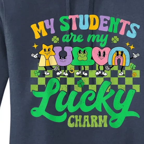 St Patricks Day Teacher Shirt My Students Are My Lucky Charm Women's Pullover Hoodie