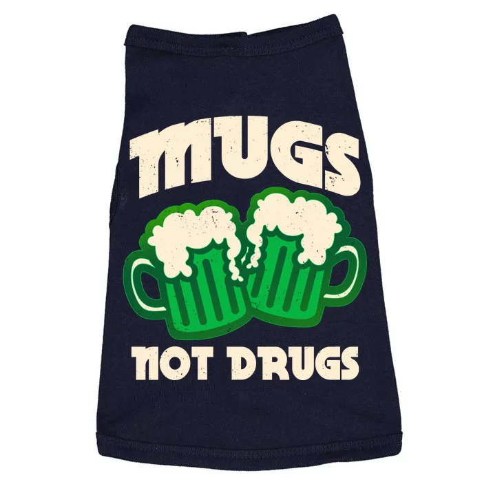 St Patricks Day Mugs Not Drugs Drink Green Beer Doggie Tank