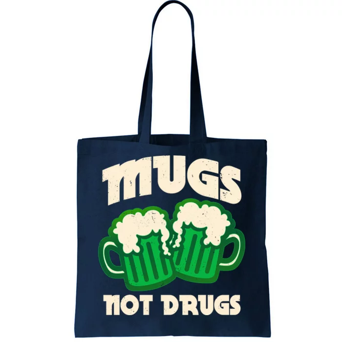 St Patricks Day Mugs Not Drugs Drink Green Beer Tote Bag