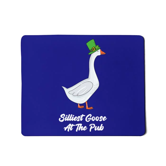 St Patricks Day Silliest Goose At The Pub Mousepad