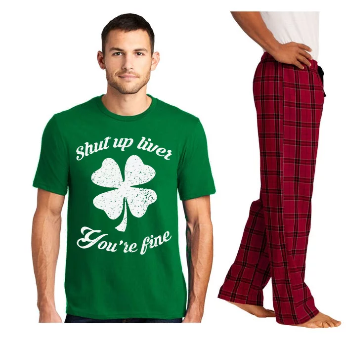 St Patricks Day Shamrock Lover Beer Drinking Shut Up Liver Youre Fine Gift Pajama Set