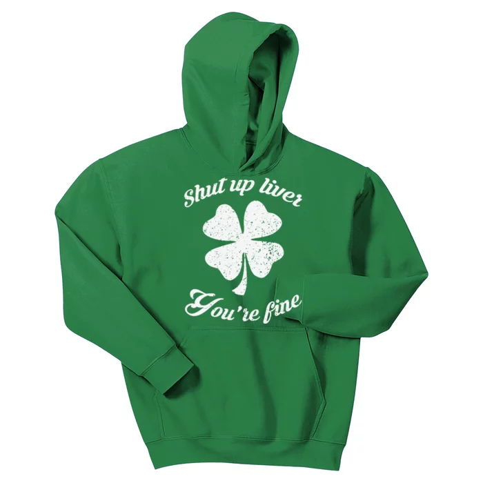 St Patricks Day Shamrock Lover Beer Drinking Shut Up Liver Youre Fine Gift Kids Hoodie