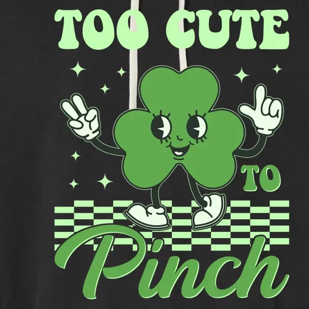 St Patricks Day Too Cute To Pinch Retro Cartoon Shamrock Clover Garment-Dyed Fleece Hoodie