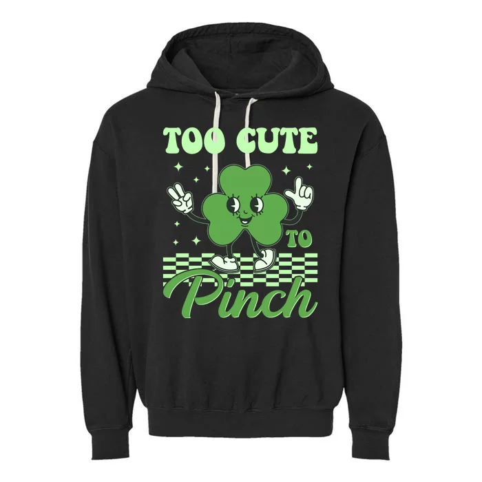 St Patricks Day Too Cute To Pinch Retro Cartoon Shamrock Clover Garment-Dyed Fleece Hoodie