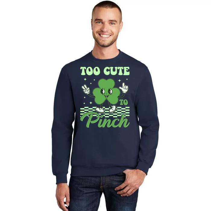 St Patricks Day Too Cute To Pinch Retro Cartoon Shamrock Clover Tall Sweatshirt