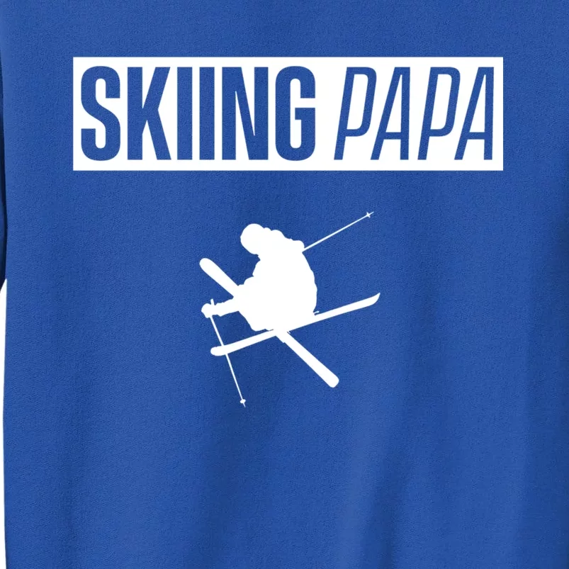 Skiing Papa Dad Skier Ski Father Gift Sweatshirt