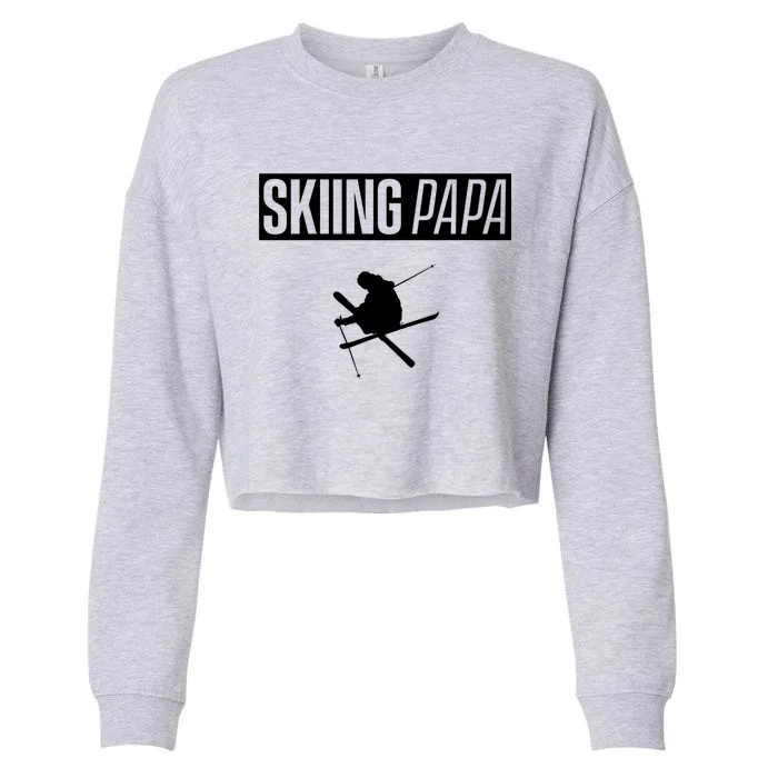 Skiing Papa Dad Skier Ski Father Gift Cropped Pullover Crew