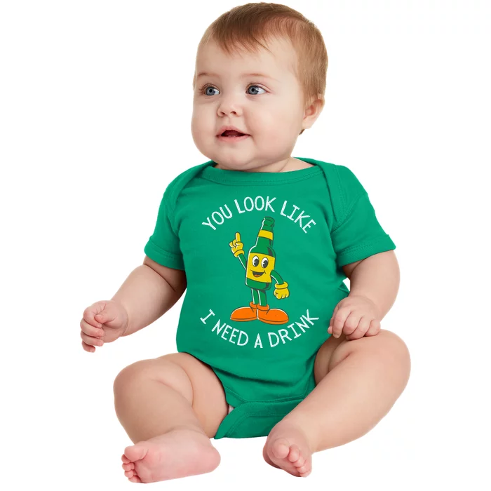 St. Patrick's Day You Look Like I Need A Drink Beer Shamrock Baby Bodysuit