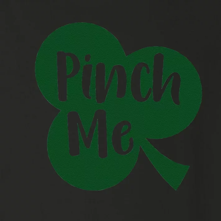 Saint Patrick's Day Pinch Me Paddy's Day March 17 Design Cute Toddler Long Sleeve Shirt