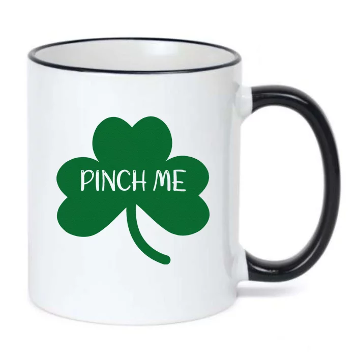 Saint Patrick's Day Pinch Me Paddy's Day March 17 Design Black Color Changing Mug