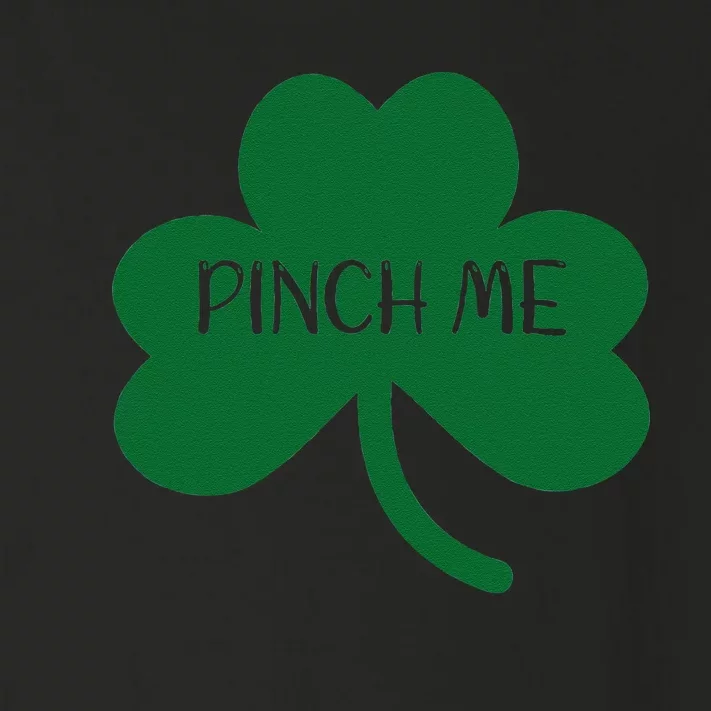 Saint Patrick's Day Pinch Me Paddy's Day March 17 Design Toddler Long Sleeve Shirt