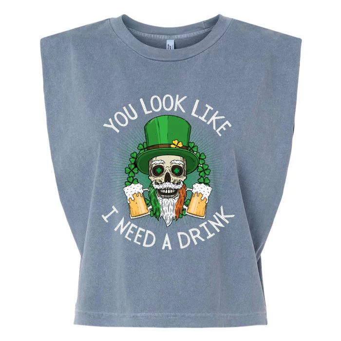 St. Patrick's Day You Look Like I Need A Drink Beer Shamrock Garment-Dyed Women's Muscle Tee