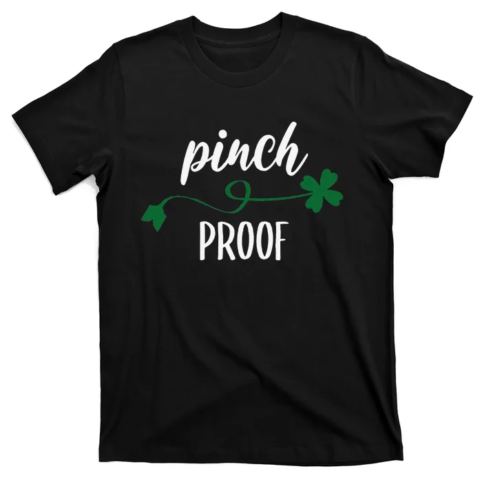 Saint Patrick's Day Pinch Proof Paddy's Day March 17 Design Happy Cute T-Shirt