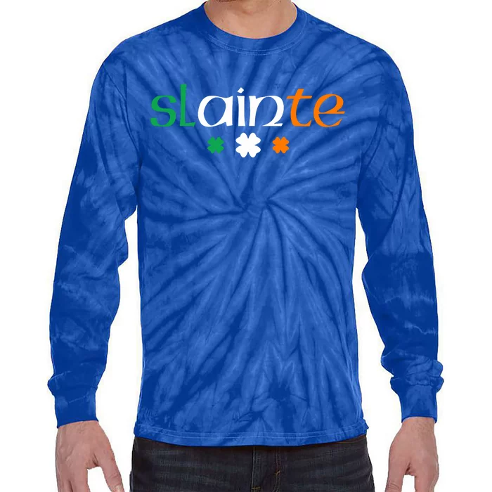 Slainte Patricks Day Gift Tie-Dye Long Sleeve Shirt