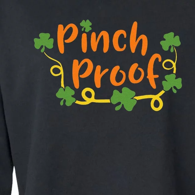 Saint Patrick's Day Pinch Proof Paddy's Day March 17 Design Love Cute Cropped Pullover Crew